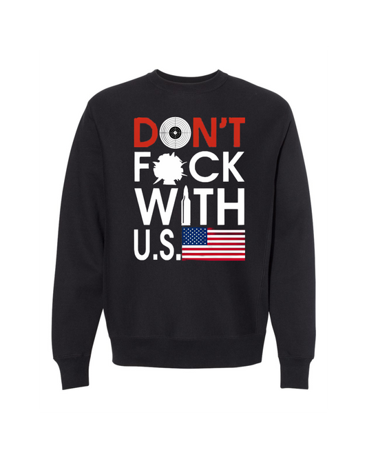 sweatshirt don't fuck with the us